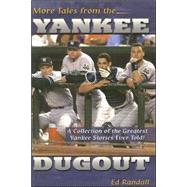 More Tales from the Yankee Dugout