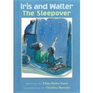 Iris and Walter: The Sleepover