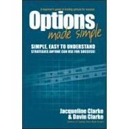 Options Made Simple A Beginner's Guide to Trading Options for Success