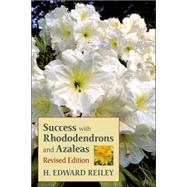 Success With Rhododendrons and Azaleas