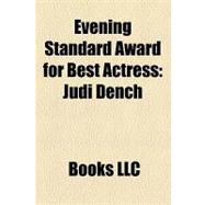 Evening Standard Award for Best Actress : Judi Dench, Rachel Weisz, Maggie Smith, Geraldine Mcewan