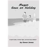 Megan Goes on Holiday