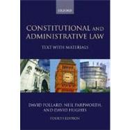 Constitutional and Administrative Law Text with Materials