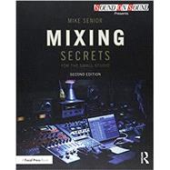 Mixing Secrets for the Small Studio,9781138556379