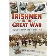 Irishmen in the Great War: Reports from the Front 1915