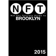 Not for Tourists Guide to Brooklyn 2015
