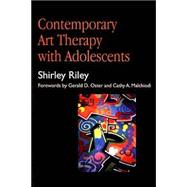 Contemporary Art Therapy With Adolescents