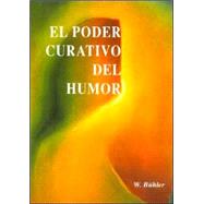 El Poder Curativo del Humor