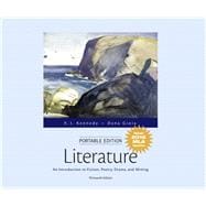 Literature An Introduction to Fiction, Poetry, Drama, and Writing, Portable Edition, MLA Update Edition