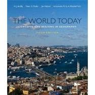 The World Today: Concepts and Regions in Geography, 5th Edition
