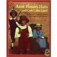 Aunt Flossie's Hats (and Crab Cakes Later)