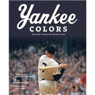 Yankee Colors The Glory Years of the Mantle Era