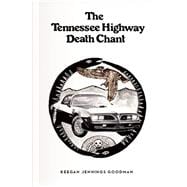 The Tennessee Highway Death Chant