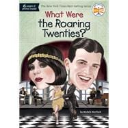 What Were the Roaring Twenties?