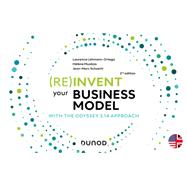 (Re)invent your business model - 2e éd.