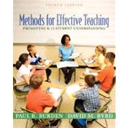 Methods for Effective Teaching : Promoting K-12 Student Understanding