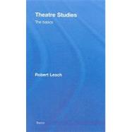 Theatre Studies: the Basics