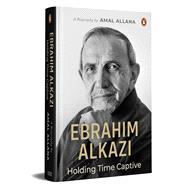 Ebrahim Alkazi Holding Time Captive