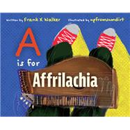 A Is for Affrilachia