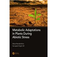 Metabolic Adaptations in Plants During Abiotic Stress