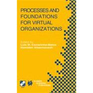 Processes and Foundations for Virtual Organizations