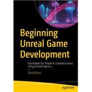 Beginning Unreal Game Development