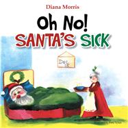 Oh No! Santa's Sick
