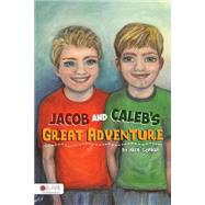 Jacob and Caleb's Great Adventure: eLive Audio Download Included