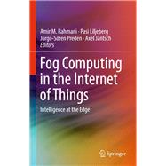 Fog Computing in the Internet of Things