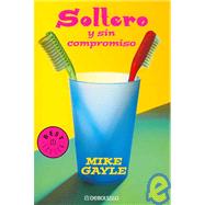 Soltero y sin compromiso/ Mr. Commitment