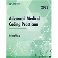 MindTap for Cengage's Advanced Medical Coding Practicum, 2023 Edition 2 terms Instant Access