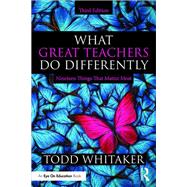What Great Teachers Do Differently