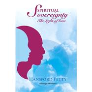 Spiritual Sovereignty The light of Love