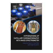 Hyphenations of Capillary Chromatography With Mass Spectrometry