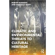 Climatic and Environmental Threats to Cultural Heritage