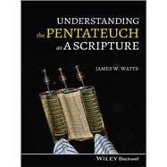 Understanding the Pentateuch As a Scripture