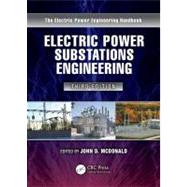 Electric Power Substations Engineering, Third Edition