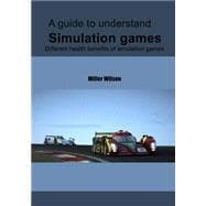 A Guide to Understand Simulation Games