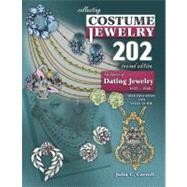 Collecting Costume Jewelry 202: The Basics of Dating Jewelry 1935-1980, Identification and Value Guide
