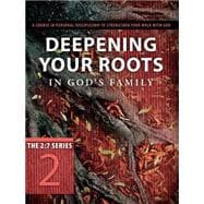 Deepening Your Roots in God's Family