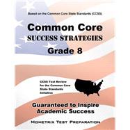 Common Core Success Strategies Grade 8