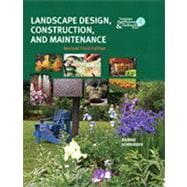 Landscape Design, Construction, and Maintenance, Revised Third Edition