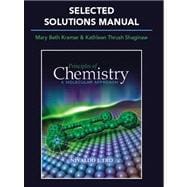 Selected Solutions Manual for Principles of Chemistry : A Molecular Approach