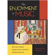 The Enjoyment of Music (12 E Shorter) w/bound-in Total Access code