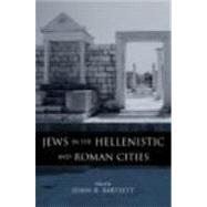 Jews in the Hellenistic and Roman Cities