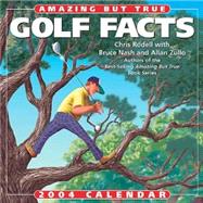 Amazing But True Golf Facts; 2004 Calendar