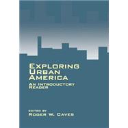 Exploring Urban America An Introductory Reader