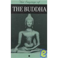 The Sayings of the Buddha