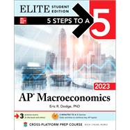 5 Steps to a 5: AP Macroeconomics 2023 Elite Student Edition