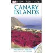 Dk Eyewitness Travel Guide: Canary Islands